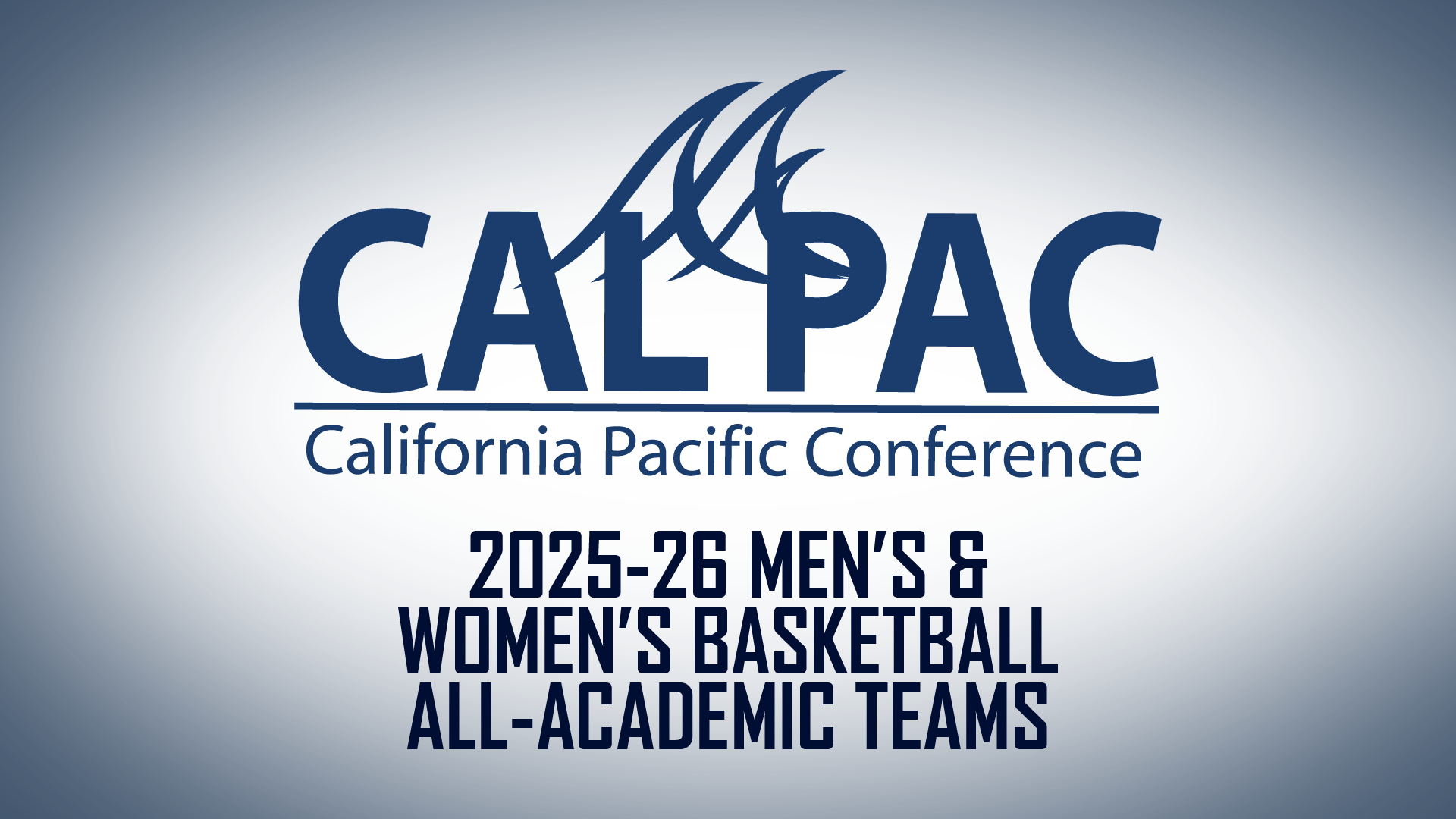 2025-26 Cal Pac Men&rsquo;s and Women&rsquo;s Basketball All-Academic Teams